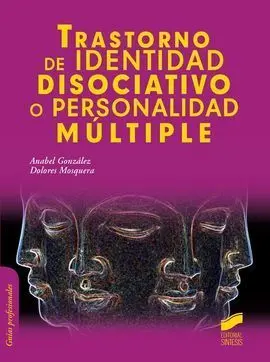 Trastorno de Identidad Disociativo o Personalidad Multiple