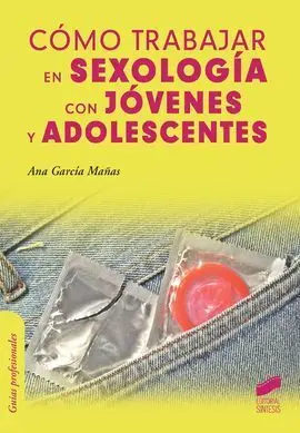 Como Trabajar en Sexologia con Jovenes y Adolescentes