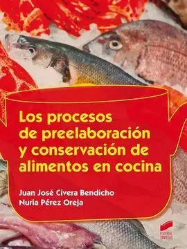 Los Procesos de Preelaboracion y Conservacion de Alimentos en Coc