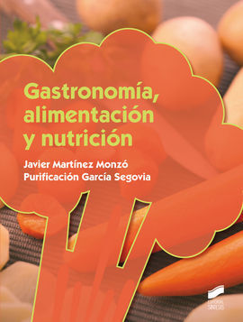 GASTRONOMIA, ALIMENTACION Y NUTICION