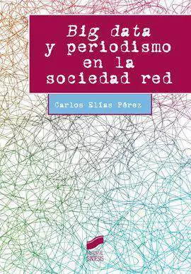 Big Data y Periodismo en la Sociedad Red