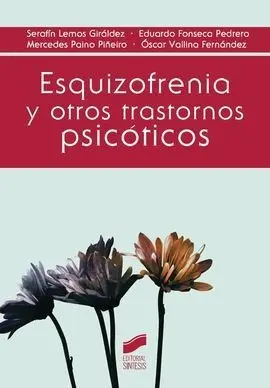 Esquizofrenia y Otros Trastornos Psicoticos