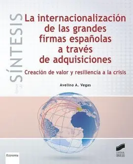 La Internacionalizacion Grandes Firmas Españolas Adquisicio
