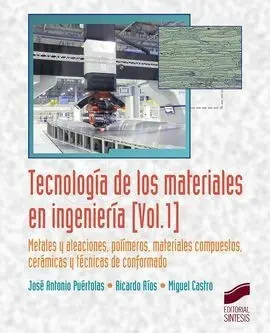 Tecnología de los Materiales en Ingeniería Vol. 1