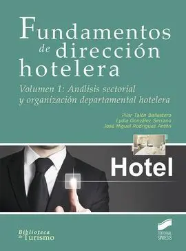 Fundamentos de Direccion Hotelera Vol I
