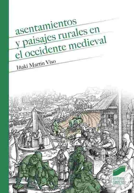 Asentamientos y Paisajes Rurales en el Occidente Medieval