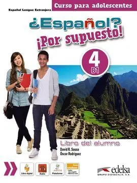 ¿Español? ¡Por Supuesto! 4. Libro del Alumno