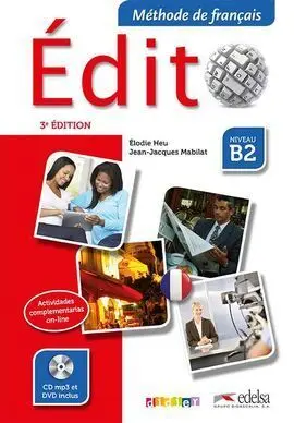 Edito Niveau B2 Livre Cd Mp3 Dvd 2015