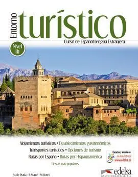 Entorno Turístico B1. Curso de Español Lengua Extranjera