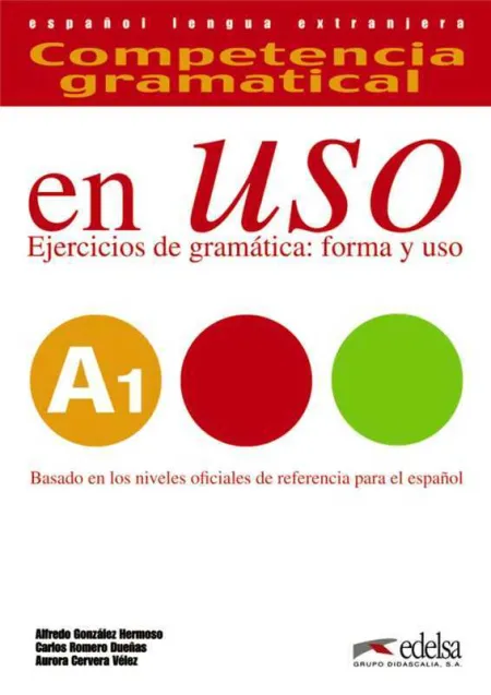 Competencia Gramatical en Uso A1 - Libro del Alumno