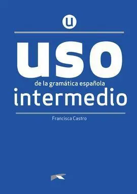Uso de la Gramática Intermedio - Nueva Edición