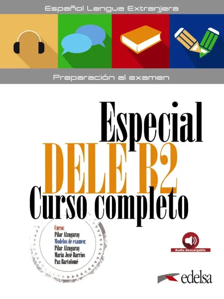 Especial Dele B2 Curso Completo - Libro del Alumno