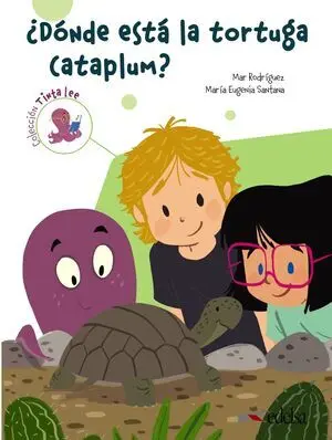 Tinta Lee. Submarino 3. Lectura 1. ¿Dónde está la Tortuga Cataplum?