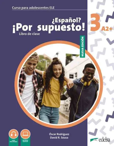 Nuevo ¿Español? ¡Por Supuesto! 3 (A2+) Libro de Clase