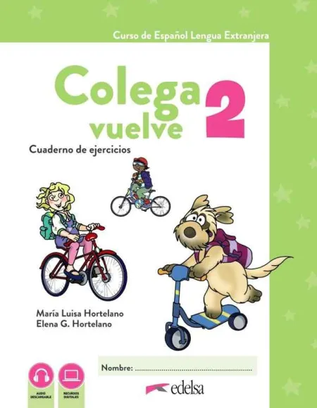 Colega Vuelve 2 (A1. 2). Cuaderno de Ejercicios