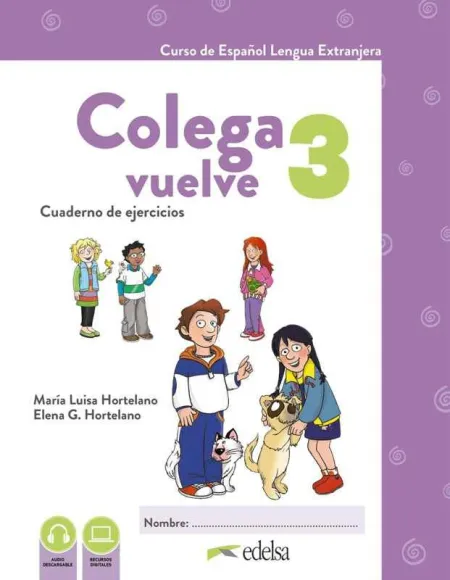 Colega Vuelve 3 (A2. 1). Cuaderno de Ejercicios