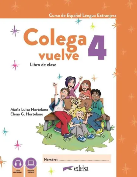 Colega Vuelve 4 (A2. 2). Libro de Clase