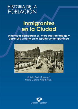 INMIGRANTES EN LA CIUDAD. DINAMICAS DEMOGRAFICAS, MERCADOS DE TRA
