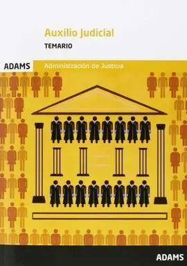 Temario Auxilio Judicial Administracion de Justicia 2015