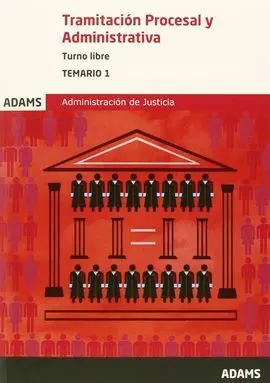 Temario Vol. 1 Tramitacion Procesal y Administrativa Administracion de Justicia