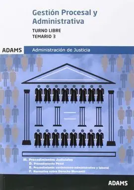Temario 3 Gestión Procesal y Administrativa, Turno Libre