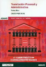 Casos Prácticos de Tramitación Procesal y Administrativa, Turno Libre