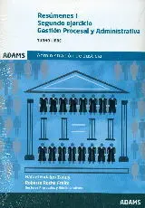 Resúmenes Segundo Ejercicio. Gestión Procesal y Administrativa, Turno Libre