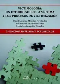 Victimología. Un Estudio Sobre la Víctima y los Procesos de