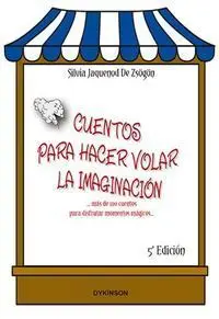 Cuentos para Hacer Volar la Imaginacion