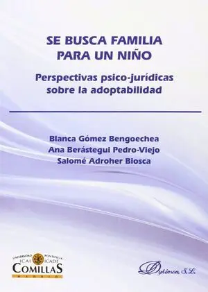 Se Busca Familia para un Niño. Perspectivas Psico-Juridicas Sobre