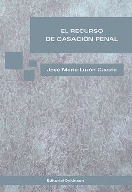 EL RECURSO DE CASACION PENAL
