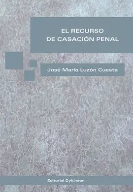 El Recurso de Casacion Penal