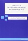 EL INCIDENTE DE NULIDAD DE ACTUACIONES. SOLUCION O PROBLEMA FRENT