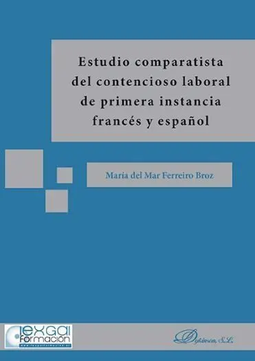 Estudio Comparatista del Contencioso Laboral de Primera Instancia Francés y Espa