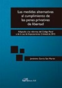 LAS MEDIDAS ALTERNATIVAS AL CUMPLIMIENTO DE LAS PENAS PRIVATIVAS