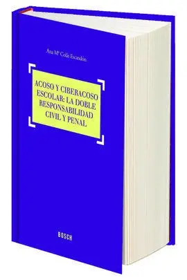 Acoso y Ciberacoso Escolar: la Doble Responsabilidad