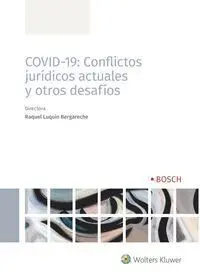 Covid-19: Conflictos Jurídicos Actuales y Otros Desafíos