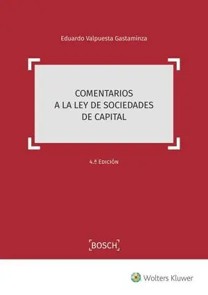 Comentarios a la Ley de Sociedades de Capital (4. ª Edición)