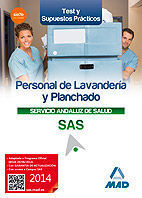 TEST Y SUPUESTOS PRÁCTICOS PERSONAL DE LAVANDERÍA Y PLANCHADO SERVICIO ANDALUZ DE SALUD 2014