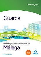 GUARDA DE LA DIPUTACIÓN PROVINCIAL DE MÁLAGA. TEMARIO Y TEST