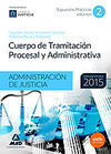 CUERPO DE TRAMITACION PROCESAL Y ADMINISTRATIVA 2 SUPUESTOS PRACTICOS