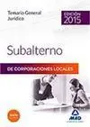Temario General Juridico Subalterno Corporaciones Locales 2015