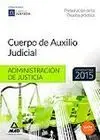 Cuerpo de Auxilio Judicial Preparacion de la Prueba Practica
