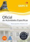 TEMARIO Y TEST PARTE ESPECÍFICA OFICIAL DE ACTIVIDADES ESPECÍFICAS 2015