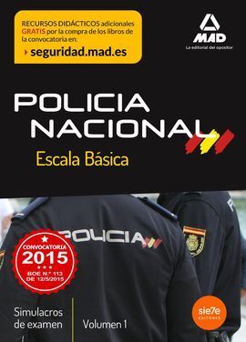 SIMULACROS DE EXAMEN VOL. 1 ESCALA BÁSICA DE POLICÍA NACIONAL 2015