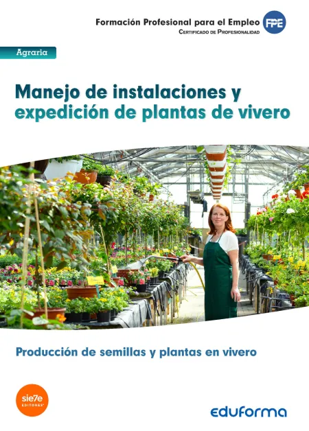 Uf1597: Manejo de Instalaciones y Expedición de Plantas de Vivero