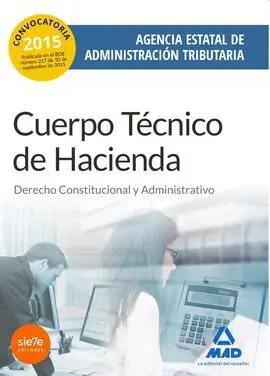 Derecho Constitucional y Administrativo Cuerpo Técnico de Hacienda de la Agencia Estatal de Administración Tributaria 2015