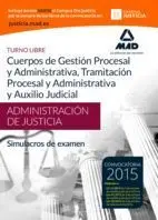 Simulacros de Examen Cuerpos de la Administración de Justicia: Cuerpo de Gestión Procesal y Administrativa, Cuerpo de Tramitación Procesal y Administrativa y Cuerpo de Auxilio Judicial 2015