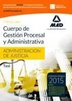 Test Gestion Procesal y Administrativa de la Administración de Justicia 2015