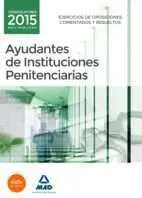 Ejercicios de Oposiciones Comentados y Resueltos Ayudantes de Instituciones Penitenciarias 2015